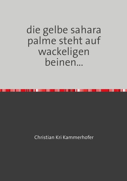 Cover von die gelbe sahara palme steht auf wackeligen beinen
