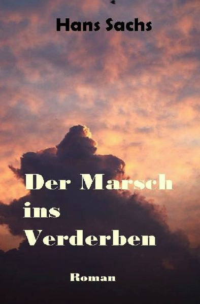 Cover von Der Marsch ins Verderben