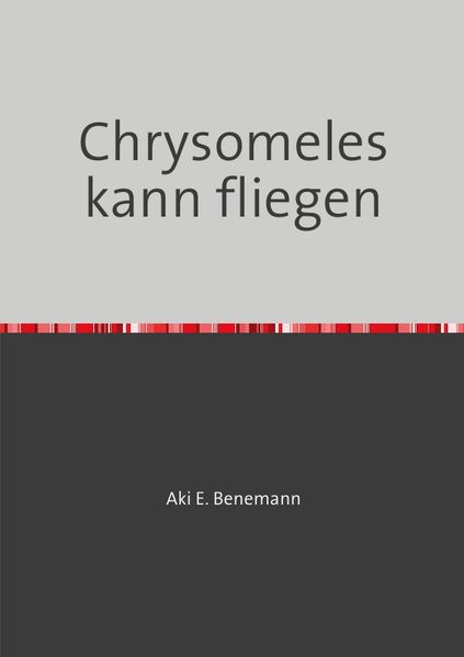 Cover von Chrysomeles kann fliegen