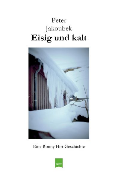 Cover von Eine Ronny Hirt Geschichte/Eisig und kalt – Eine Ronny Hirt Geschichte