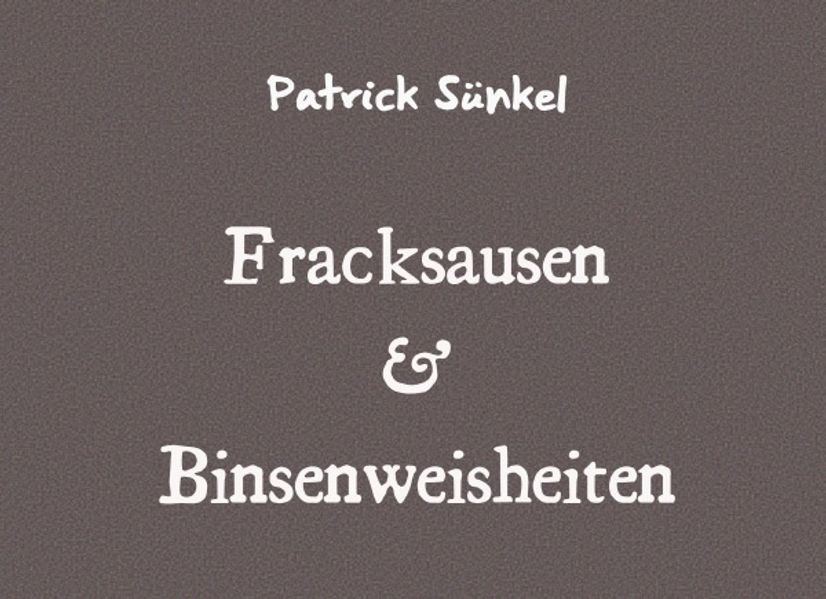 Cover von Fracksausen & Binsenweisheiten