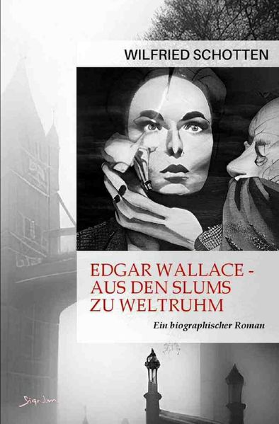Cover von Edgar Wallace – Aus den Slums zu Weltruhm