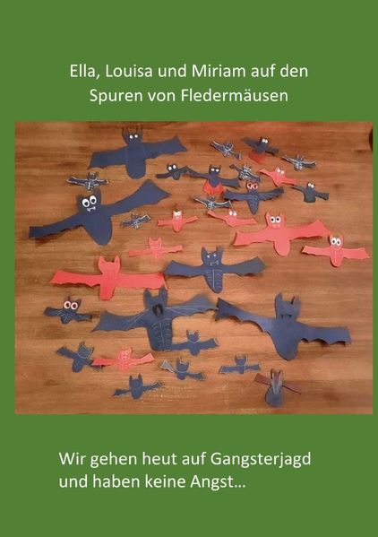 Cover von Ella, Louisa und Miriam auf den Spuren von Fledermäusen