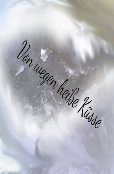 Cover von Von wegen heiße Küsse