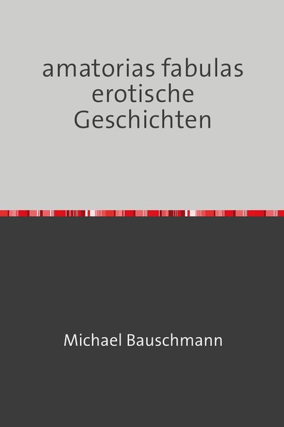 Cover von amatorias fabulas erotische Geschichten
