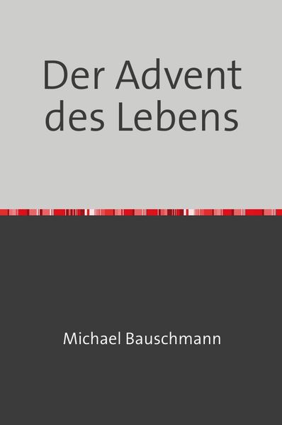 Cover von Adventstrilogie Zeit zum Leben/Der Advent des Lebens