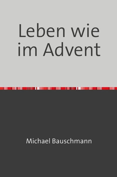 Cover von Adventstrilogie Zeit zum Leben/Leben wie im Advent