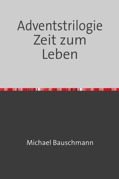 Cover von Adventstrilogie Zeit zum Leben