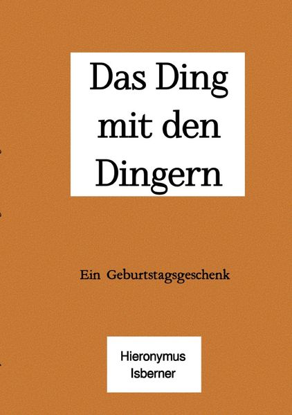 Cover von Die Dinger Triologie/Das Ding mit den Dingern