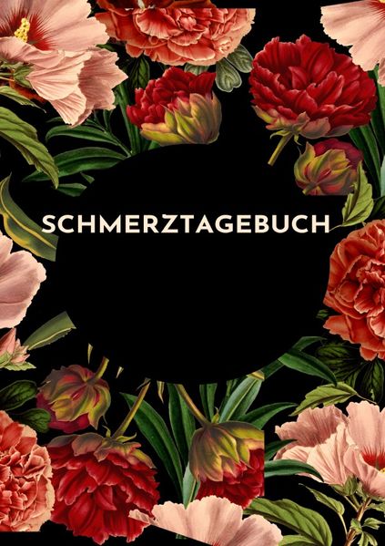 Cover von Schmerztagebuch – Für die täglichen Schmerzbeobachtung! Jetzt in Aktion!