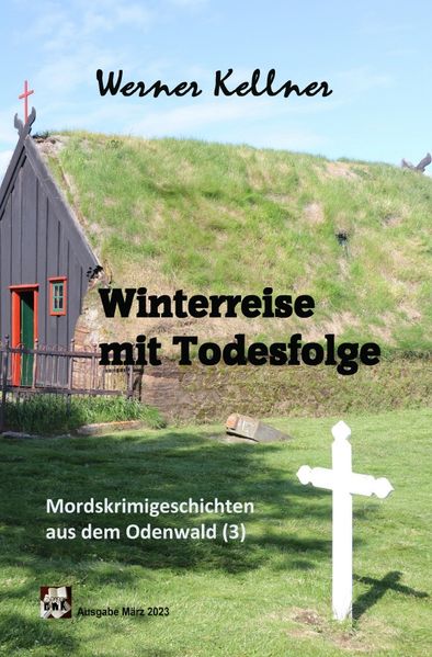 Cover von Mordskrimigeschichte aus dem Odenwald/Winterreise mit Todesfolge