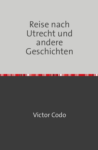 Cover von Reise nach Utrecht und andere Geschichten