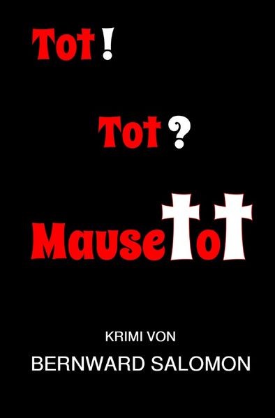 Cover von Kommissare Horst Feld und Astrid Stein/Tot! Tot? Mausetot