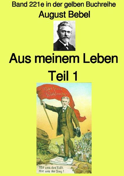 Cover von maritime gelbe Reihe bei Jürgen Ruszkowski/Aus meinem Leben – Teil 1 – Farbe – Band 221e in der gelben Buchreihe – bei Jürgen Ruszkowski
