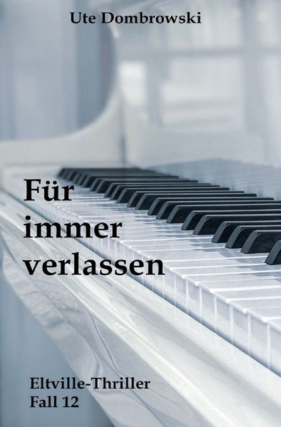 Cover von Eltville-Thriller/Für immer verlassen