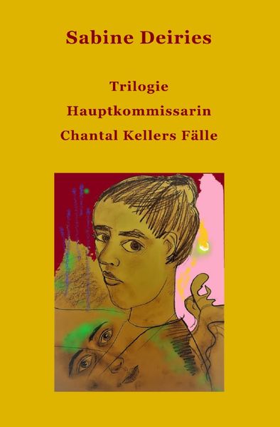 Cover von Die Fälle der Hauptkommissarin Chantal Keller