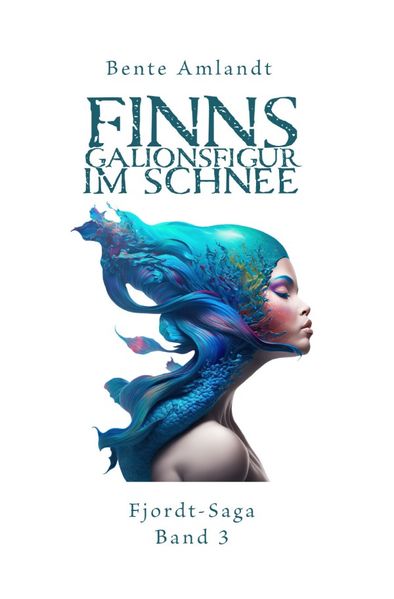 Cover von Finns Galionsfigur im Schnee – Fjordt-Saga, 3