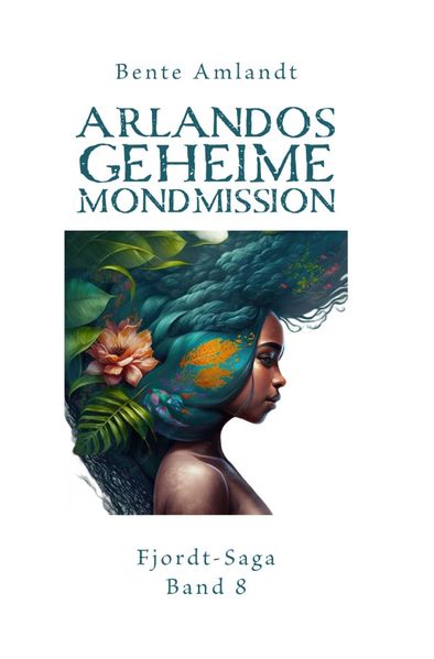 Cover von Arlandos geheime Mondmission – Fjordt-Saga, 8