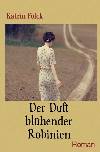 Cover von Der Duft blühender Robinien