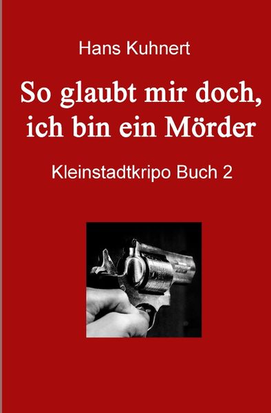 Cover von Buch/So glaubt mir doch, ich bin ein Mörder