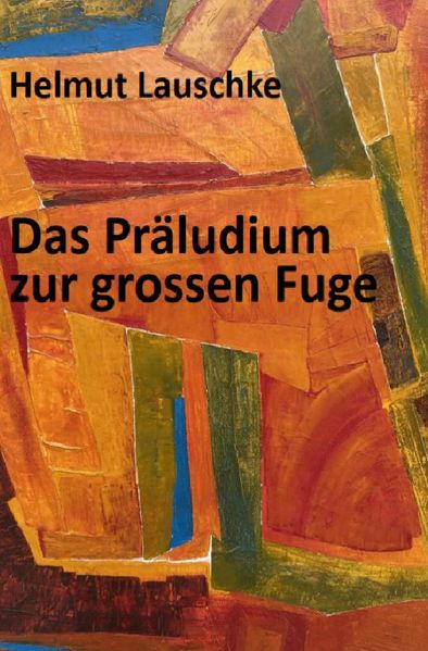 Cover von Das Präludium zur grossen Fuge