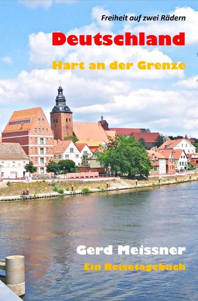 Cover von Reiseberichte/Deutschland – Hart an der Grenze
