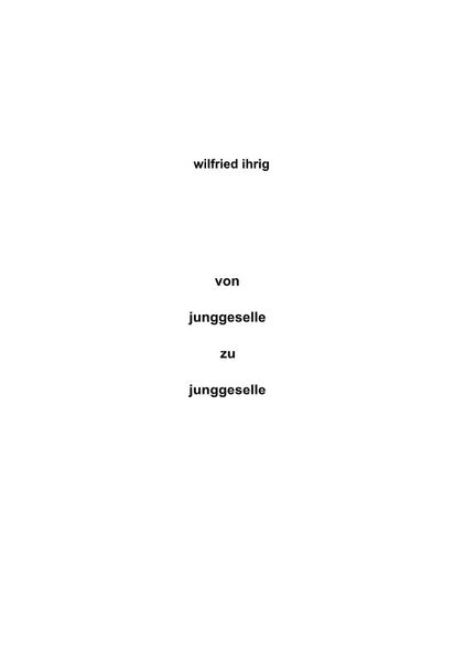 Cover von von junggeselle zu junggeselle