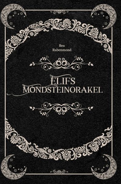 Cover von Elifs Mondsteinorakel