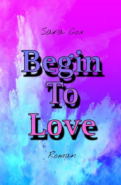 Cover von Begin-Reihe/Begin To Love