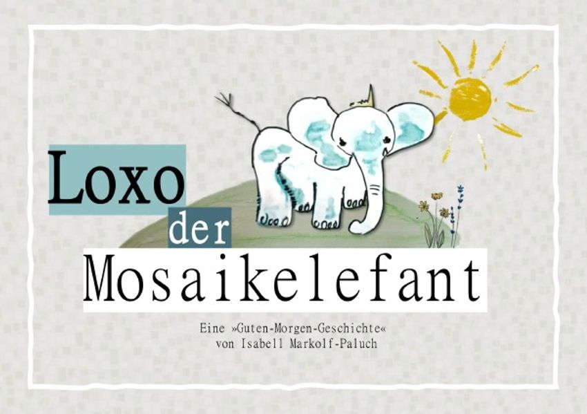 Cover von Loxo der Mosaikelefant