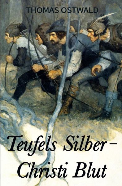 Cover von Teufels Silber – Christi Blut. Herzog Heinrichs Jerusalem-Reise