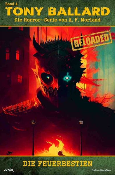 Cover von Tony Ballard – Reloaded, Band 4: Die Feuerbestien