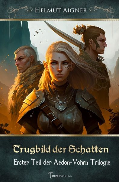 Cover von Aedon-Vohrn Trilogie/Trugbild der Schatten