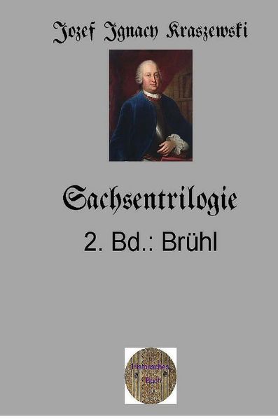 Cover von Sachsentrilogie, 2.Band: Brühl