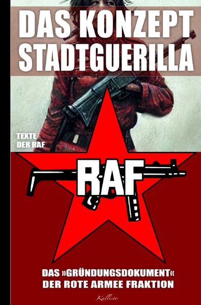Cover von Das Konzept Stadtguerilla – Das ›Gründungsdokument‹ der Rote Armee Fraktion