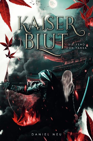 Cover von Die Yeno von Yanea/Die Yeno von Yanea: Kaiserblut (Yanea-Saga 1)