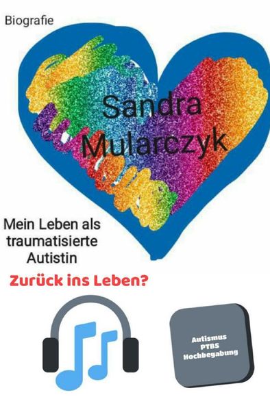 Cover von Biografie- Mein Leben als traumatisierte Autistin
