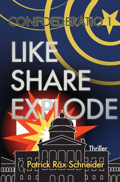 Cover von Confoederatio/Confoederatio 1: Like – Share – Explode