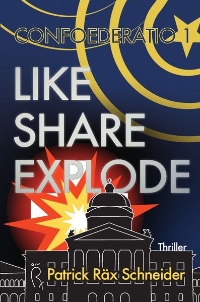 Cover von Confoederatio 1: Like – Share – Explode