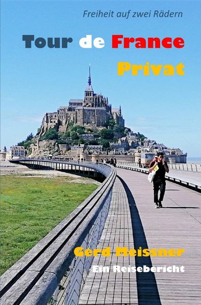 Cover von Freiheit auf 2 Rädern/Tour de France – Privat