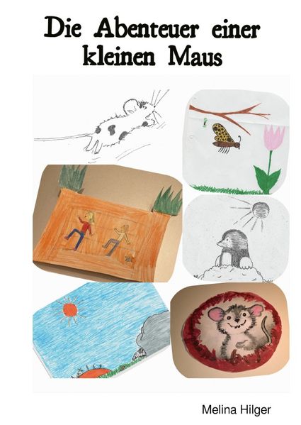 Cover von Die Abenteuer einer kleinen Maus