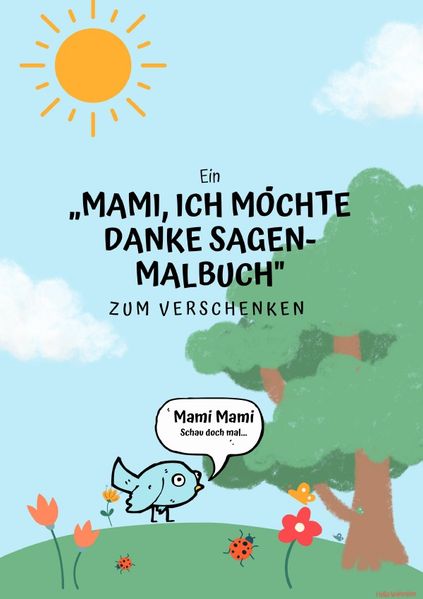 Cover von Ein „Mami, ich möchte Danke sagen-Malbuch“ zum verschenken