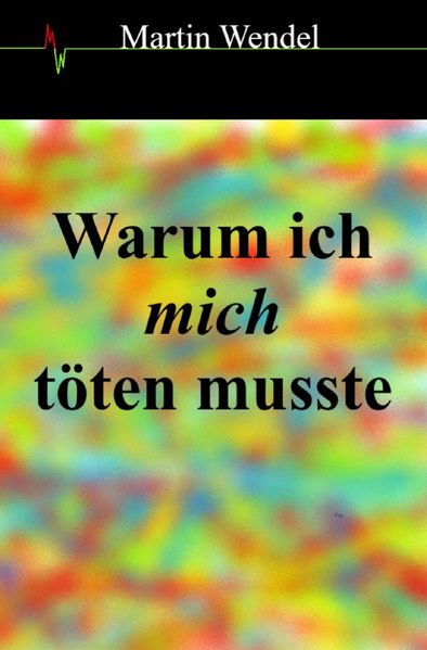 Cover von Warum ich mich töten musste