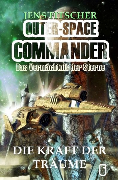 Cover von OUTER-SPACE COMMANDER/Die Kraft der Träume