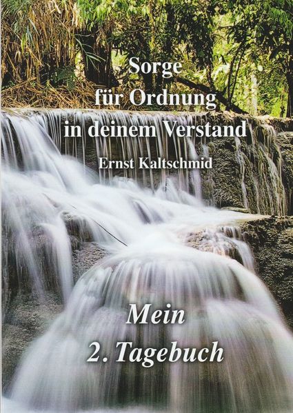 Cover von Es ist der zweite Band von drei Tagebüchern/Sorge für Ordnung in deinem Verstand Band 2