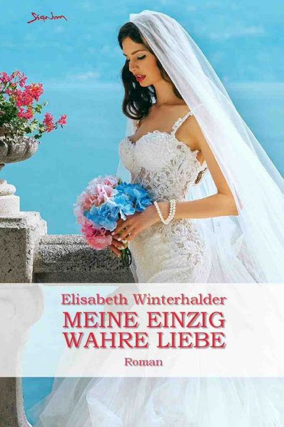 Cover von Meine einzig wahre Liebe