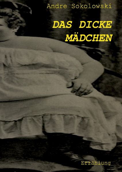 Cover von Das dicke Mädchen