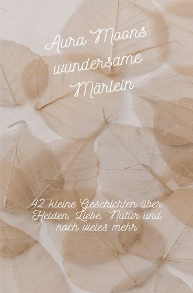 Cover von Aura Moons wundersame Märlein