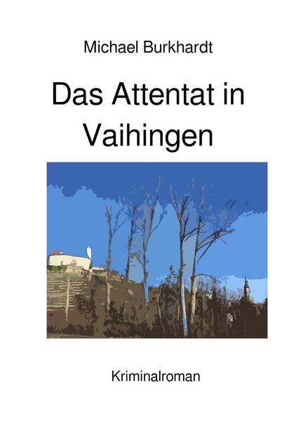 Cover von Das Attentat in Vaihingen