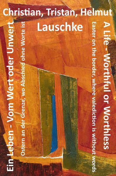 Cover von Ein Leben – Vom Wert oder Unwert/A Life – Worthful or Worthless